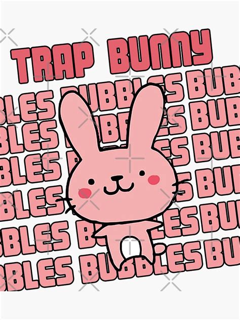 Trap Bunny Bubbles& PPC0CAINE